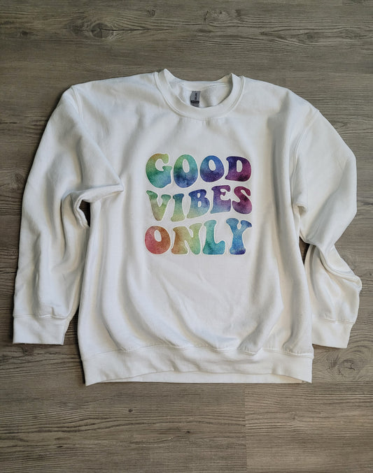 Good vibes only Sweatshirt